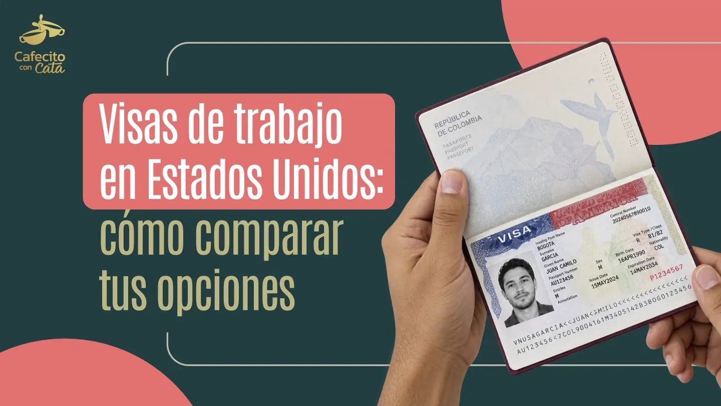 Manos sostienen un pasaporte con visa junto al título sobre cómo comparar visas de trabajo en Estados Unidos