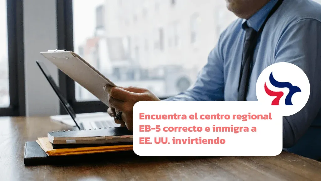 Imagen original del artículo: Encuentra el centro regional EB-5 correcto e inmigra a EE. UU. invirtiendo