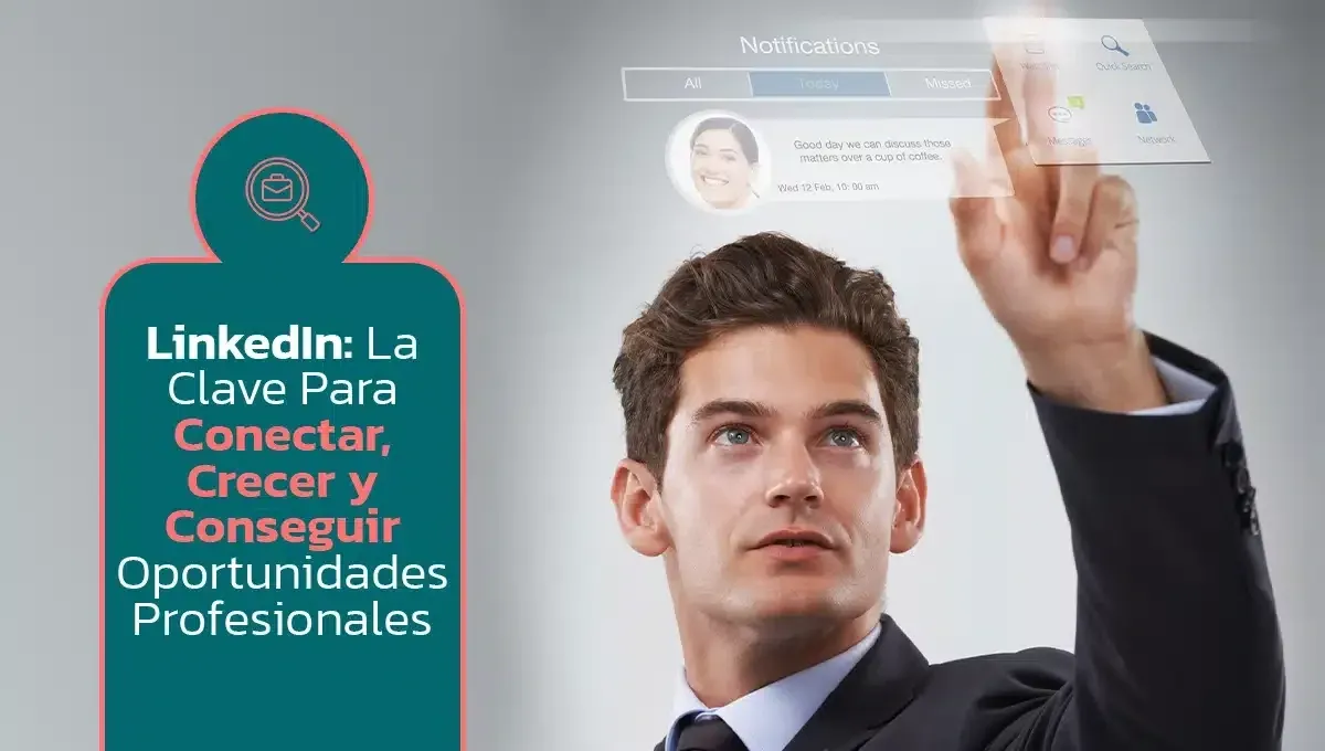 Imagen original del artículo: LinkedIn: La Clave Para Conectar, Crecer y Conseguir Oportunidades Profesionales