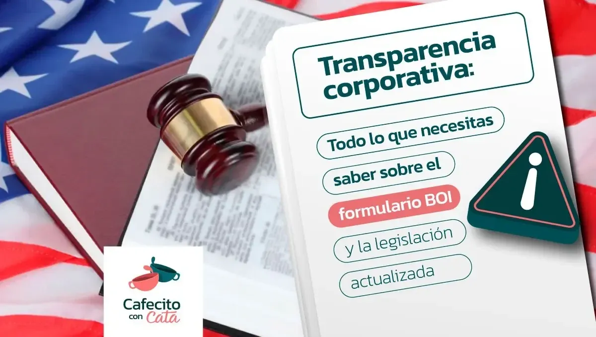 Imagen original del artículo: Nueva ley de EE. UU. exige transparencia corporativa: ¿cómo impacta a las empresas latinas?