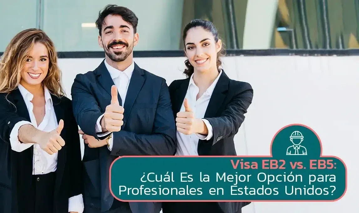 Imagen original del artículo: Visa EB2 vs. EB5: ¿Cuál Es la Mejor Opción para Profesionales en Estados Unidos?