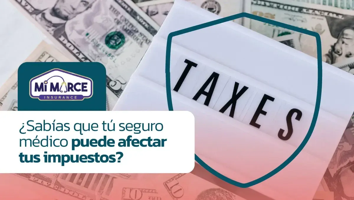 Imagen original del artículo: ¿Sabías que tu seguro médico puede afectar tus impuestos?