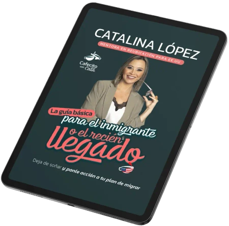 Portada del e-book La guía básica para el inmigrante o el recién llegado, de Catalina López