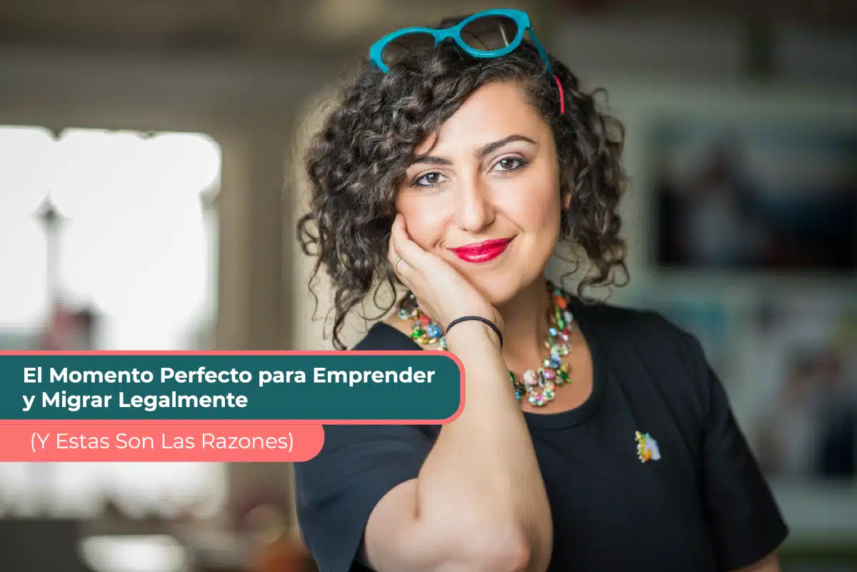 El Momento Perfecto para Emprender y Migrar Legalmente 2 Visas E1 E2 EB1 EB2 EB5 L1